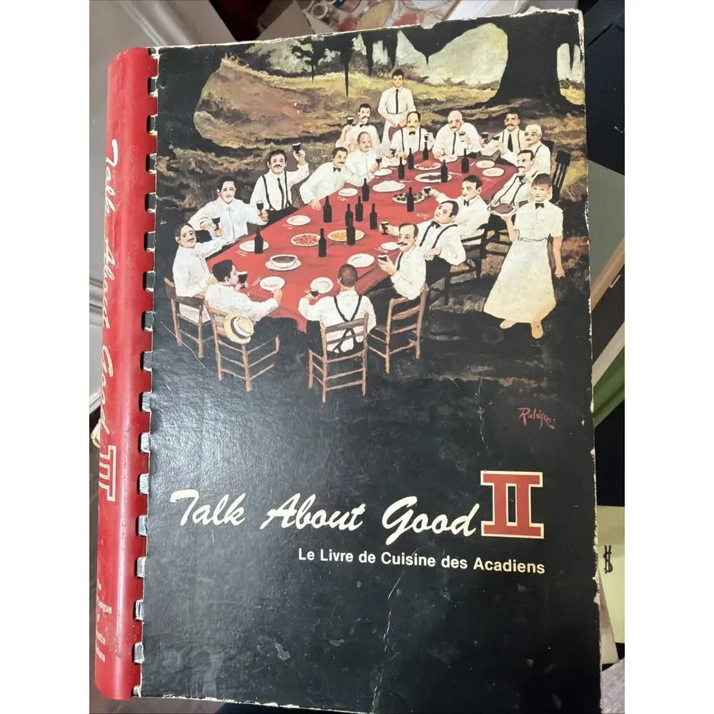 Talk‎ About Good II Le Livre De Cuisine Des Acadiens Cookbook Cajun Lafayette LA